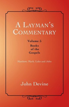 A Layman's Commentary - Devine, John