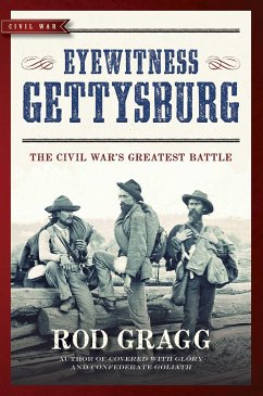 Eyewitness Gettysburg - Gragg, Rod
