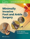 Minimally Invasive Foot & Ankle Surgery Minimally Invasive Foot & Ankle Surgery