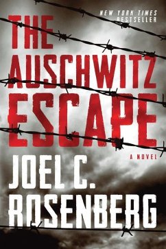 The Auschwitz Escape - Rosenberg, Joel C.