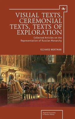 Visual Texts, Ceremonial Texts, Texts of Exploration - Wortman, Richard