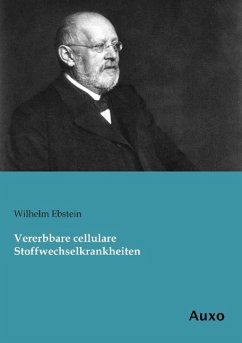 Vererbbare cellulare Stoffwechselkrankheiten - Ebstein, Wilhelm