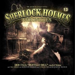 Der Fall Buffalo Bill / Sherlock Holmes Chronicles Bd.13 (1 Audio-CD) - Walter, K. Peter