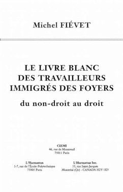 LE LIVRE BLANC DES TRAVAILLEURS IMMIGRES DES FOYERS (eBook, PDF) - Michel Fievet