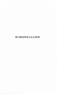 Du silence a la nuit (eBook, PDF)