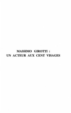 MASSIMO GIROTTI : UN ACTEUR AUX CENT VISAGES (eBook, PDF)