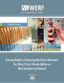 Assessing Methods of Removing Metals from Wastewater: The Effect of Ferric Chloride Addition (eBook, PDF) Assessing Methods of Removing Metals from Wastewater: The Effect of Ferric Chloride Addition (eBook, PDF)