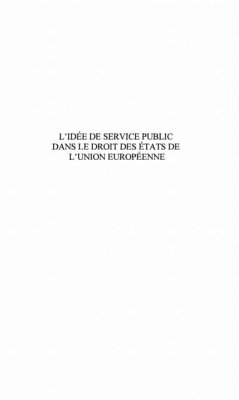 L'IDEE DE SERVICE PUBLIC DANS LE DROIT DES ETATS DE L'UNION EUROPEENNE (eBook, PDF)