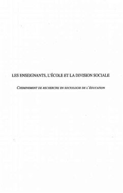 Cover LES ENSEIGNANTS, L'ECOLE ET LA DIVISION SOCIALE (eBook, PDF)