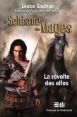 Le Schisme des Mages 04 : La révolte des elfes (eBook, PDF)