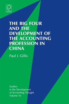 Big Four and the Development of the Accounting Profession in China (eBook, ePUB) - Gillis, Paul