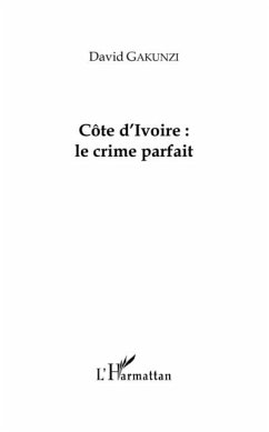 Cote d'Ivoire : le crime parfait (eBook, PDF)