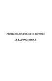 Probleme, solutions et impasses de la pragmatique (eBook, PDF)