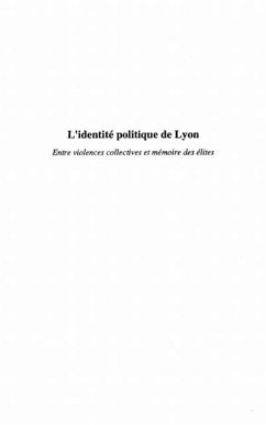 Cover L'IDENTITE POLITIQUE DE LYON (eBook, PDF)