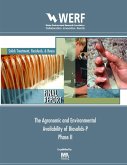 Agronomic and Environmental Availability of Biosolids-P (Phase-II) (eBook, PDF) Agronomic and Environmental Availability of Biosolids-P (Phase-II) (eBook, PDF)