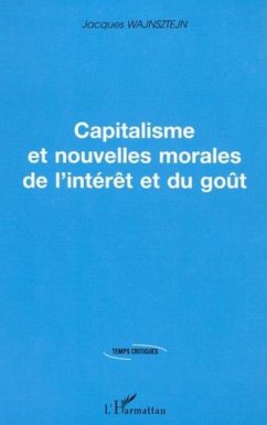 Capitalisme et nouvelles morales de l'interet et du gout (eBook, PDF)