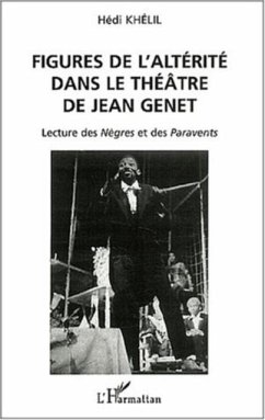 FIGURES DE L'ALTERITE DANS LE THEATRE DE JEAN GENET (eBook, PDF)