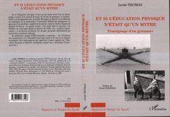 Et si l'education physique n'etait qu'un mythe (eBook, PDF) Et si l'education physique n'etait qu'un mythe (eBook, PDF)