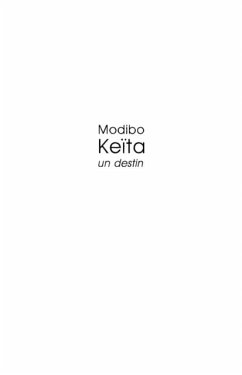 Modibo keita : un destin (eBook, PDF) Modibo keita : un destin (eBook, PDF)