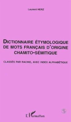 Dictionnaire Etymologique de mots Francais d'origine Chamito- Semitique (eBook, PDF)
