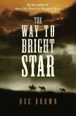 The Way To Bright Star (eBook, ePUB)