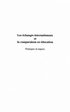 ECHANGES INTERNATIONAUX ET LA COMPARAISON EN EDUCATION (eBook, PDF)