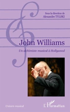 John williams - un alchimiste musical a hollywood (eBook, PDF)