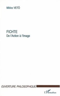 Cover FICHTE DE L'ACTION A L'IMAGE (eBook, PDF)