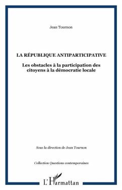 La republique antiparticipative - les obstacles a la partici (eBook, PDF)