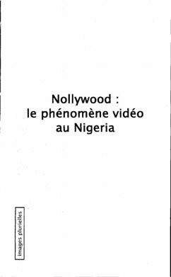 Nollywood le phenomene video au nigeria (eBook, PDF)