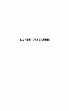 LA NUIT DES CAURIS (eBook, PDF) LA NUIT DES CAURIS (eBook, PDF)