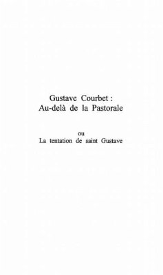 GUSTAVE COURBET : AU-DELA DE LA PASTORALE (eBook, PDF)