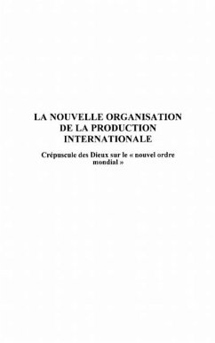 La nouvelle organisation de laproduction internationale (eBook, PDF) La nouvelle organisation de laproduction internationale (eBook, PDF)