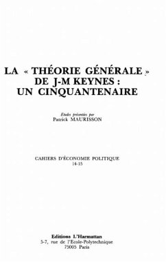 La theorie generale de John Maynard Keynes : un cinquantenaire - Cahiers d'economie politique 14-15 (eBook, PDF)