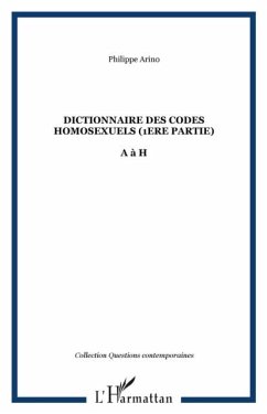 Dictionnaire des codes homosexuels (eBook, PDF) - Philippe Arino