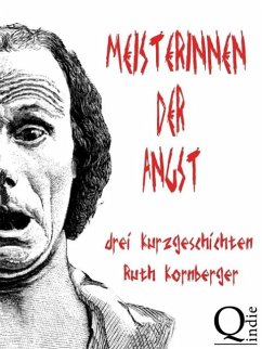 Meisterinnen der Angst (eBook, ePUB) - Kornberger, Ruth