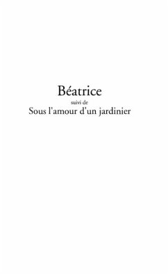 Beatrice suivi de sous l'amourd'un jard (eBook, PDF)