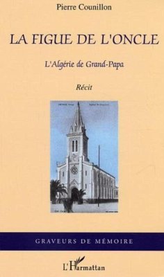 Figue de l'oncle l'algerie degrand-papa (eBook, PDF)