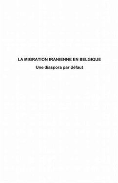 La migration iranienne en belgique - une (eBook, PDF) La migration iranienne en belgique - une (eBook, PDF)