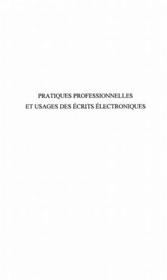 PRATIQUES PROFESSIONNELLES ET USAGE DES ECRITS ELECTRONIQUES (eBook, PDF)