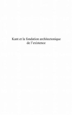 Kant et la fondation architectonique de l'existence (eBook, PDF)