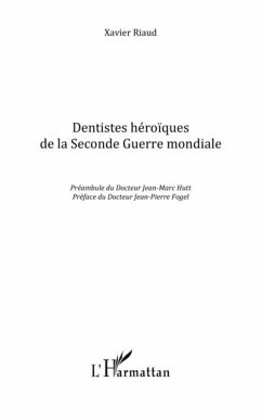 Dentistes heroIques de la seconde guerre (eBook, PDF)