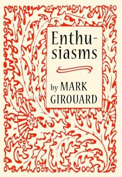 Enthusiasms (eBook, ePUB) - Girouard, Mark Enthusiasms (eBook, ePUB) - Girouard, Mark