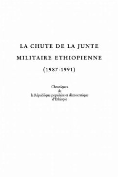 LA CHUTE DE LA JUNTE MILITAIRE ETHIOPIENNE (1987-1991) (eBook, PDF) - Marc Fontrier