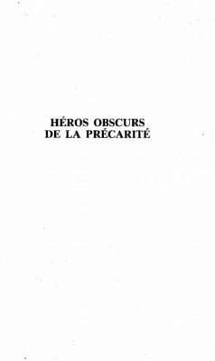 Heros obscurs de la precarite des sans-travail se racontent (eBook, PDF) - Paul Grell