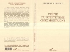 Verite du Scepticisme Chez Montaigne (eBook, PDF) Verite du Scepticisme Chez Montaigne (eBook, PDF)