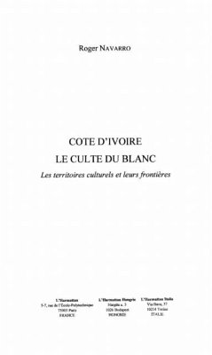Cote d'Ivoire le culte du blanc (eBook, PDF)
