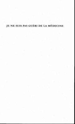 Je ne suis pas gueri de la medecine (eBook, PDF)