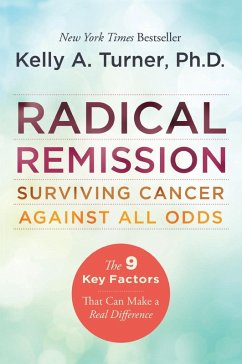 Radical Remission (eBook, ePUB) - Turner, Kelly A.