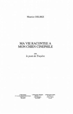 MA VIE RACONTEE A MON CHIEN CINEPHILE (eBook, PDF)
